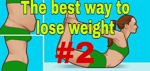 The best way to lose weight..!#2