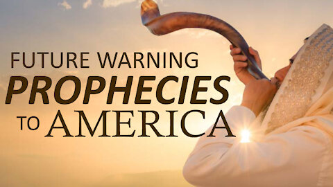 Future Warning Prophecies to America 12/17/2021