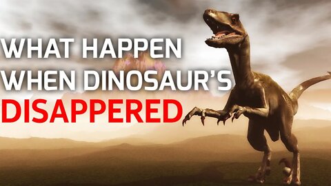 WHAT OCCURRED IN FIRST MINUTES FOLLOWING THE DISAPPEARANCE OF THE DINOSAURS?