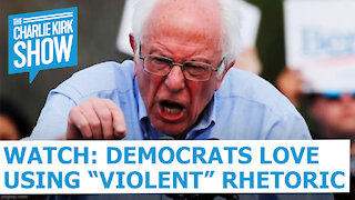 WATCH: DEMOCRATS LOVE USING “VIOLENT” RHETORIC