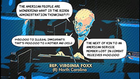 Virginia Foxx: $450k to illegal immigrants? What is this administration thinking?