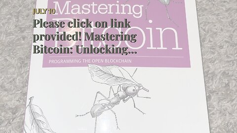 Please click on link provided! Mastering Bitcoin: Unlocking Digital Cryptocurrencies