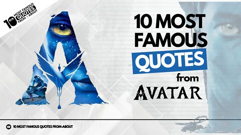 MUST SEE BEFORE AVATAR 2!! THE BEST Quotes of Avatar with Explanations! | Life-Changing Quotes