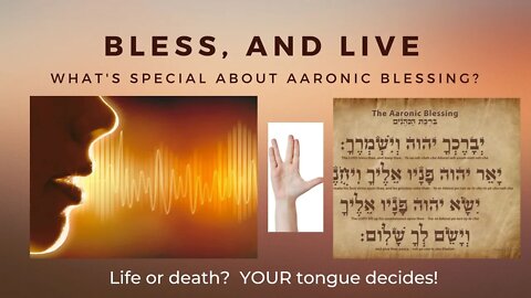 BLESS, AND LIVE: POWER OF AARONIC BLESSING