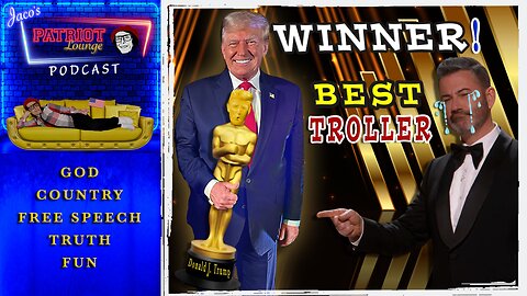 Episode 47: Trump Wins Best Performance in Live Trolling