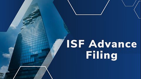 ISF Advance Filing: What You Need to Know