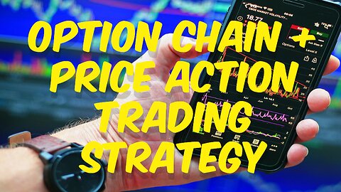 Option Chain and Price Action: The Winning Combination for Traders Everywhere