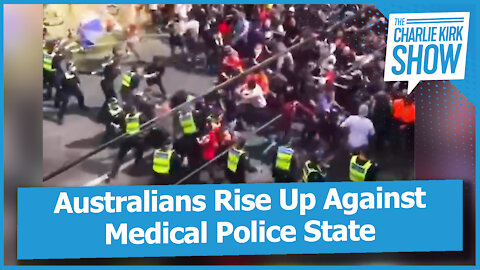 Australians Rise Up Against Medical Police State