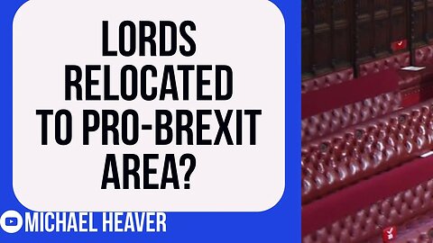 Lords Could Be Moved To Brexit STRONGHOLD