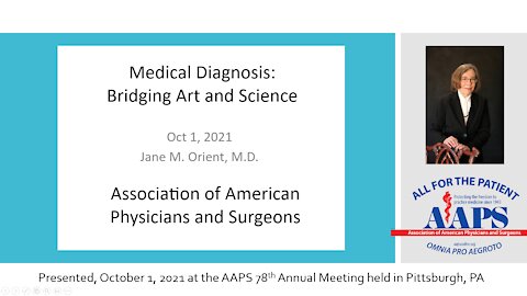 Medical Diagnosis: Bridging Art & Science - Jane M. Orient, MD