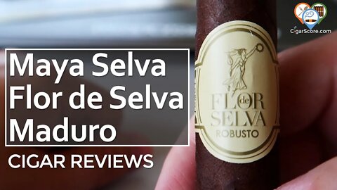 FUNKY / FISHY / HOPPY? The Maya Selva FLOR DE SELVA Maduro Robusto - CIGAR REVIEWS by CigarScore