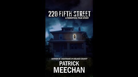 220 Fifth Street - True Haunted House Story - Paranormal Activity & Spiritual Warfare