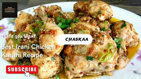 How to Make Irani Chicken Karahi _ Irani Chicken Karahi by Chaskaa