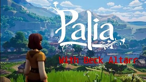 Palia Beta, Day 2, New MMO! Watch, Chat, Play, Be Entertained!