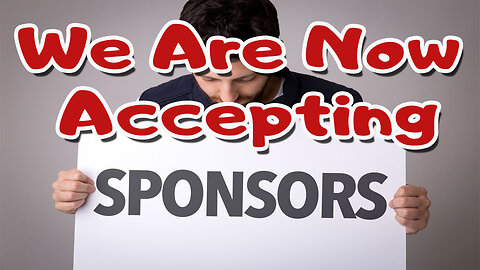 We Are Now Accepting Sponsors - 20th Feb 2024