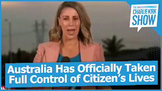 Australia Has Officially Taken Full Control of Citizen’s Lives