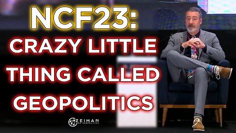 Crazy Little Thing Called Geopolitics - North Capital Forum 2023 || Peter Zeihan