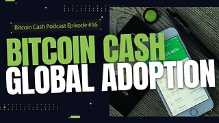 Bitcoin Cash Global Adoption