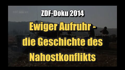 🟥 Ewiger Aufruhr - die Geschichte des Nahostkonflikts (ZDF ⎪ Dokumentation ⎪ 2014)