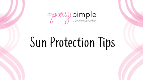 Sun Protection Tips, Pretty Pimple