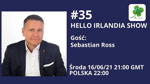 ☘ Hello Irlandia Show #35 z Sebastianem Rossem🎙