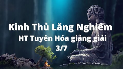 Kinh Thủ Lăng Nghiêm 3/7