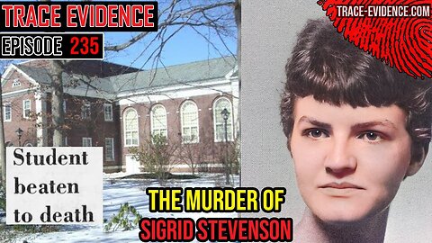 235 - The Murder of Sigrid Stevenson