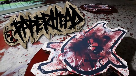 PAPERHEAD Demo is Mind-Blowing, Why would Cardboard...Bleed?