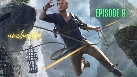 Uncharted™_ The Nathan Drake Collection EP.09