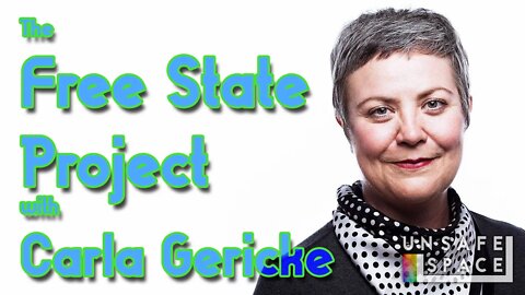 The Free State Project with Carla Gericke