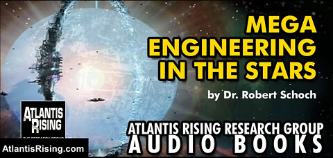 Mega-Engineering in the Stars? By Dr. Robert Schoch Atlantis Rising Magazine