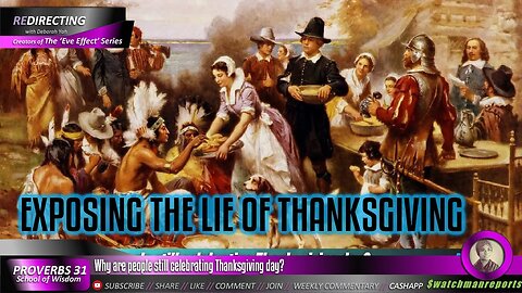 Why are people still celebrating Thanksgiving day - Revealing the Lie of the day
