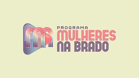 ESTRÉIA - AO VIVO: MULHERES NA BRADO - 23/10/2023