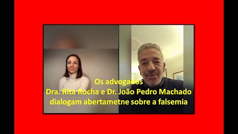VARIADOS TEMAS SOBRE A FALSEMIA - ADVOGADOS Dra. RITA ROCHA e Dr. JOÃO PEDRO MACHADO