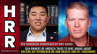 Gun Owners of America talks to Mike Adams about halting ATF overreach...