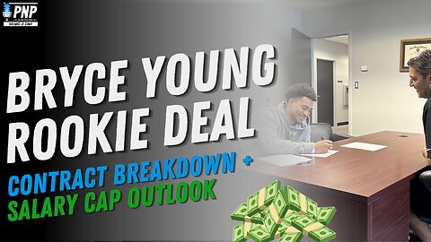 Bryce Young SIGNED Rookie Deal: What Does This Mean for Future Cap? | In-Depth Analysis