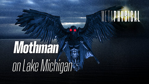 Mothman on Lake Michigan [Metaphysical]