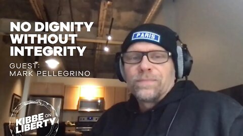 No Dignity Without Integrity | Guest: Mark Pellegrino | Ep 121