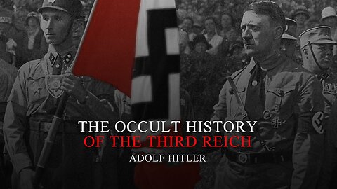 Occult History Of The 3rd Reich: Adolf Hitler (Full Documentary)