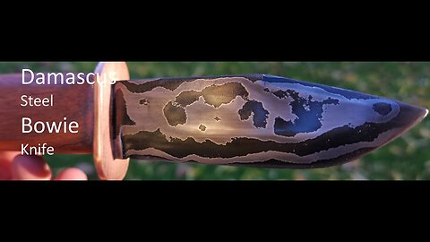 Making a Damascus Steel small Bowie knife(Part 2)(Finished)(With Fail!)