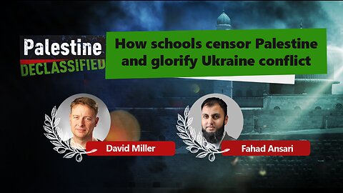 Episode 33: How schools censor Palestine and glorify Ukraine conflict