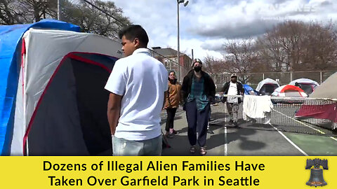 Dozens of Illegal Alien Families Have Taken Over Garfield Park in Seattle