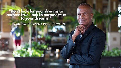 Michael Bernard Beckwith Motivational Speech "What Kind of Person do You Want to Be"