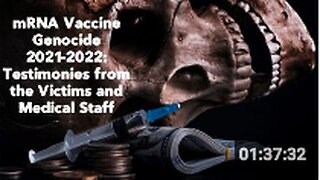 Share 🚨 mRNA Vaccine Genocide 2021-2022: Testimonies from the Victims and Medical Staff