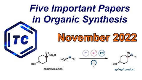 Five Important Papers in Organic Synthesis (November 2022)