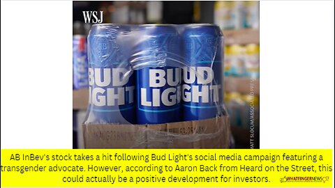 AB InBev's stock takes a hit following Bud Light's social media campaign featuring