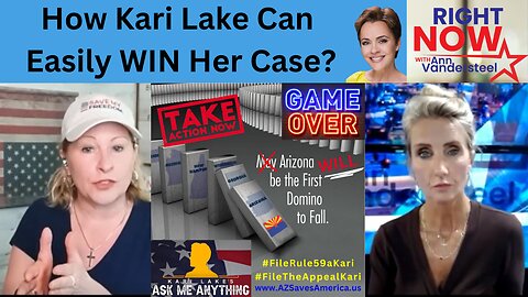 How Kari Lake Can Easily WIN Her Case - The ONLY Winning Strategy To Set-Aside The Nov 8th Election...GAME OVER! MICHELE SWINICK & ANN VANDERSTEEL