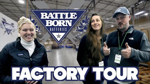 Battle Born Batteries Factory Tour!
