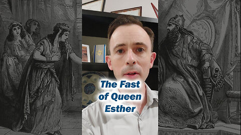 The Fast of Queen Esther