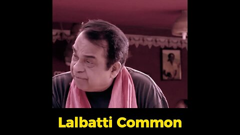 Funny Movie Clip - Lalbatti Common